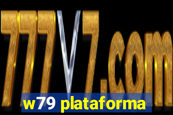 w79 plataforma